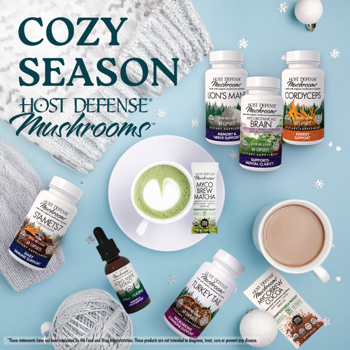 Host Defense Mushrooms products and logo with mugs of tea and coffee, a sweater, snowflakes, and text: Cozy Season; These statements have not been evaluated by the FDA. These products are not intended to diagnose, treat, cure, or prevent any disease.