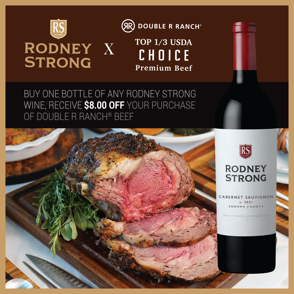 Rodney Strong logo and Double R Ranch Top 1/3 USDA Choice Premium Beef logos plus sliced beef roast with bottle of wine and text: Buy one bottle of any Rodney Strong wine, receive $8.00 off your purchase of Double R Ranch Beef.